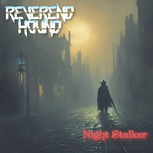 Reverend Hound : Night Stalker